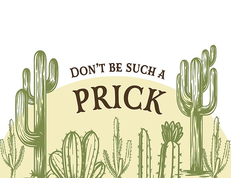 Don't Be A Prick