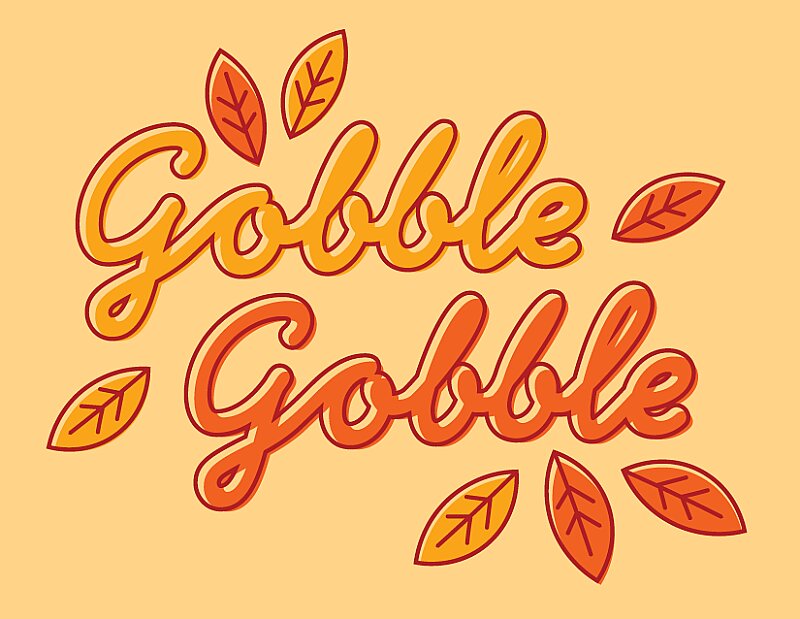 Gobble Gobble