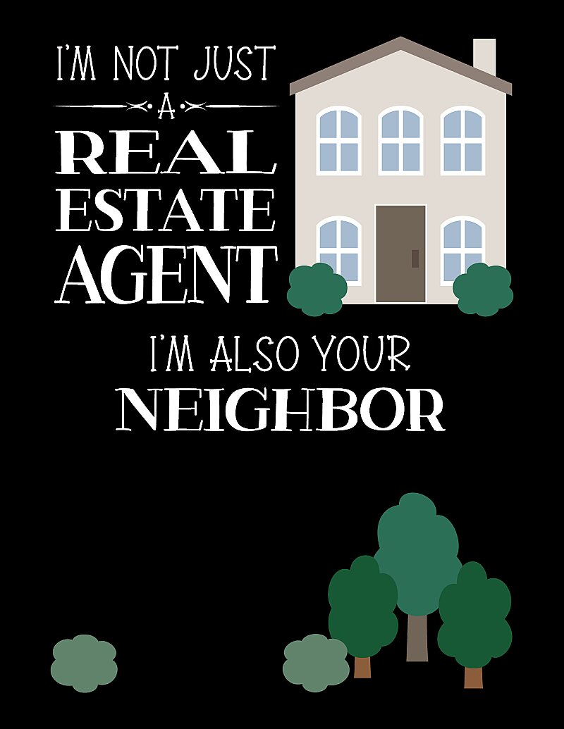 I'm Not Just a Real Estate Agent…
