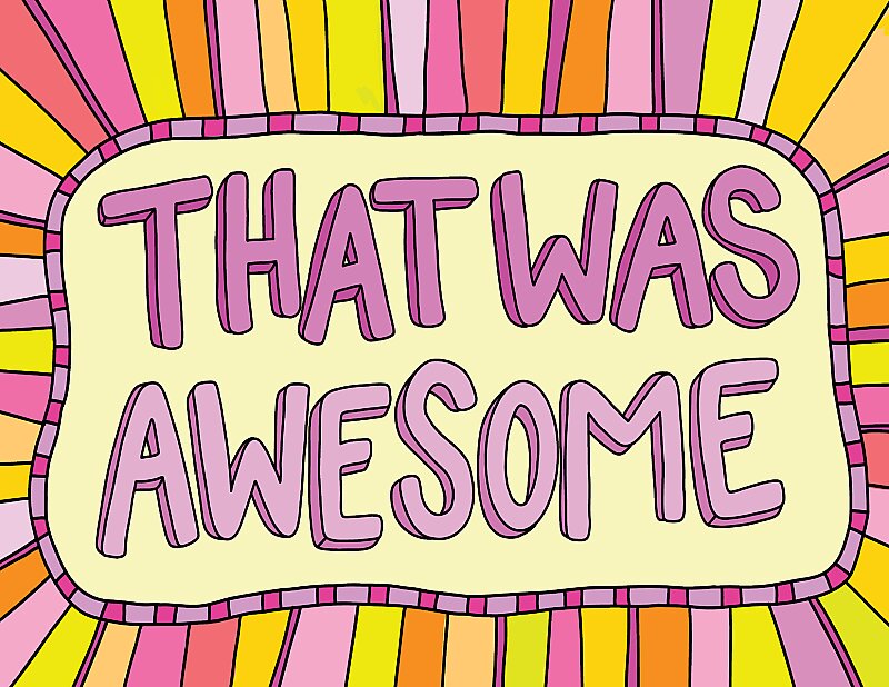 That Was Awesome