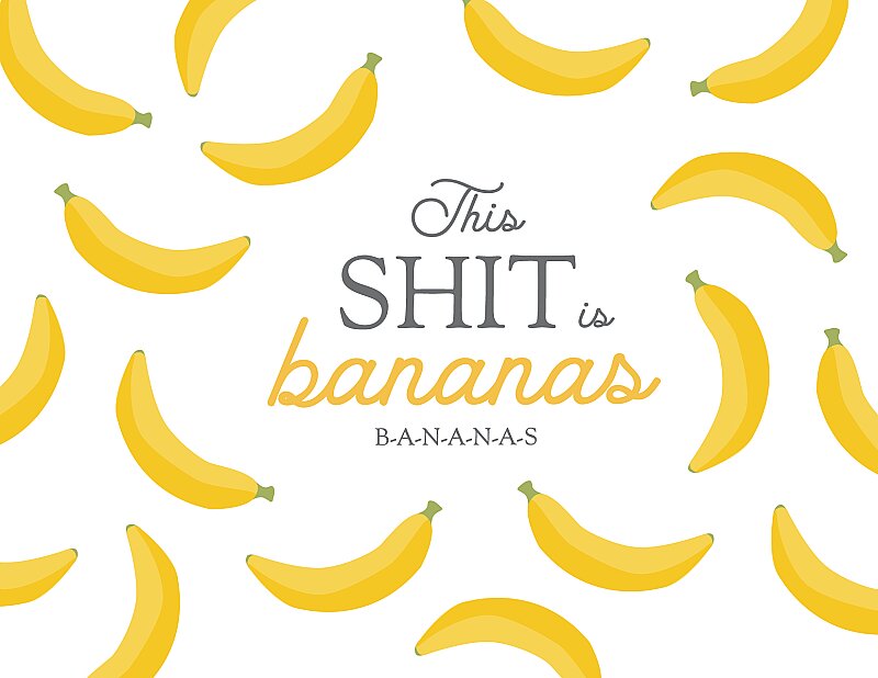 This Shit is Bananas