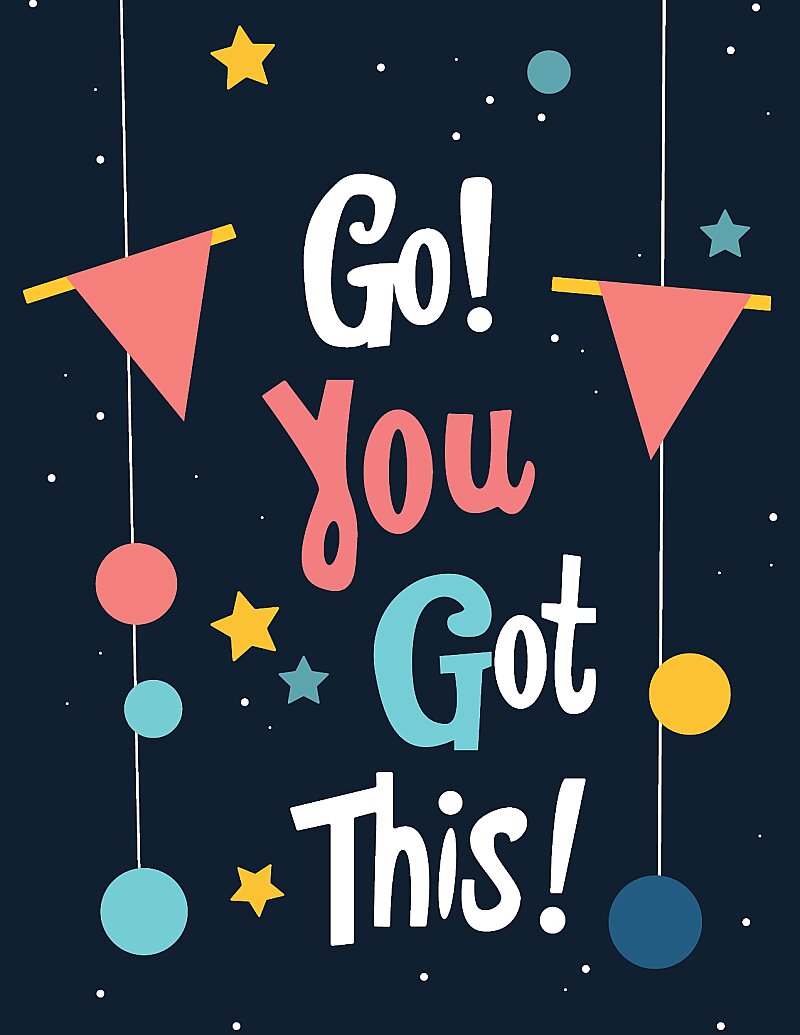 You Got This